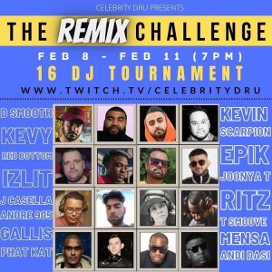 @CelebrityDru REMIX CHALLENGE [TWITCH.TV]